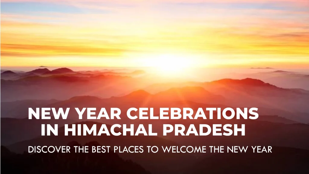 Best Places to Celebrate New Year in Himachal Pradesh