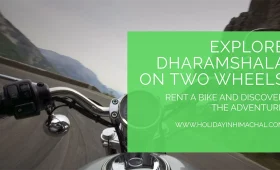 Bike Rental In Dharamshala Your Gateway to Adventure