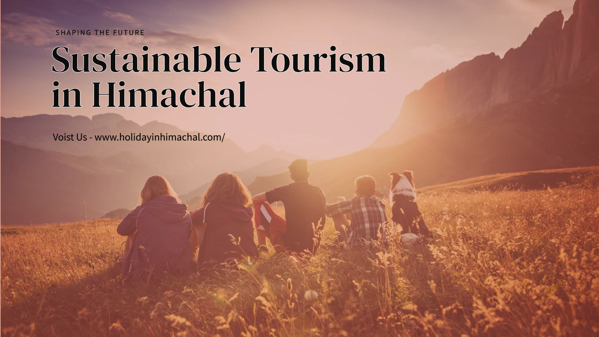 How Sustainable Practices are Shaping the Future of Tourism in Himachal